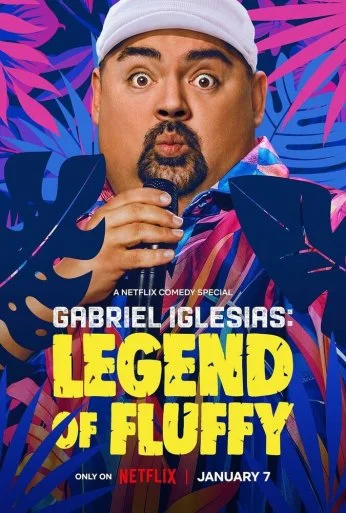 Gabriel Iglesias: Legend of Fluffy (2025) онлайн бесплатно